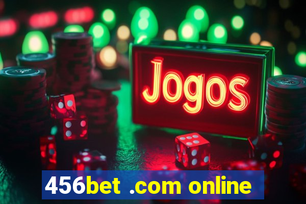 456bet .com online